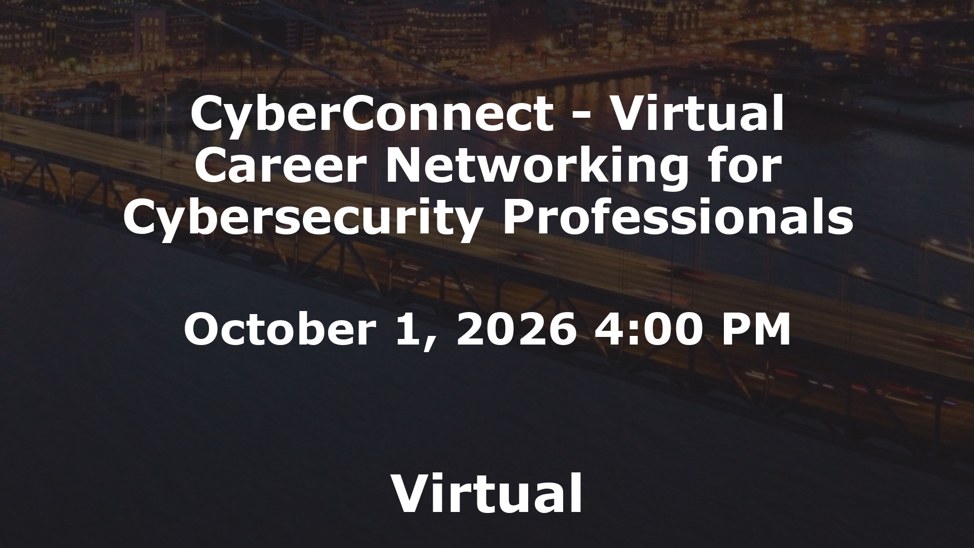CyberConnect - Virtual Career Networking for Cybersecurity Professionals event image